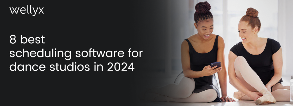 8 best scheduling software for dance studios in 2024