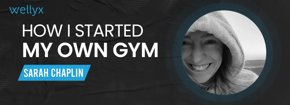 How I started my own gym